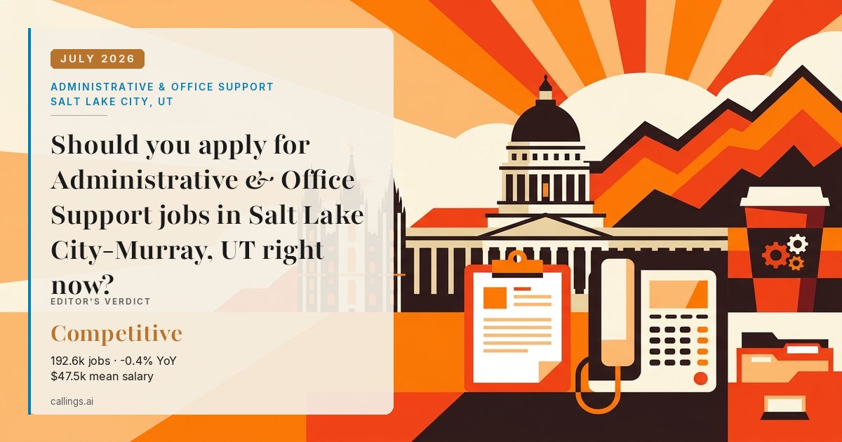 Administrative & Office Support job market report cover, Salt Lake City-Murray, UT, 2026-07