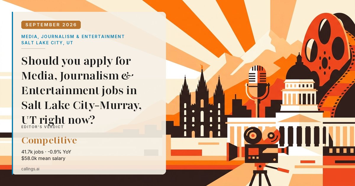Media, Journalism & Entertainment job market report cover, Salt Lake City-Murray, UT, 2026-09