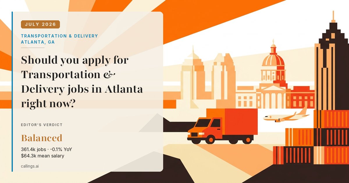 Transportation & Delivery job market report cover, Atlanta-Sandy Springs-Roswell, GA, 2026-07
